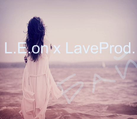 L.E.on x LaveProd   [2016]