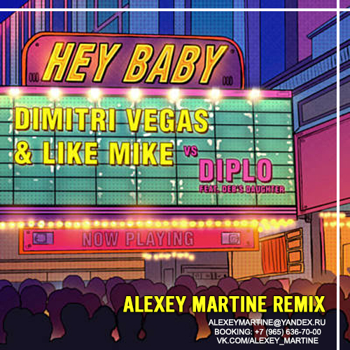 Dimitri Vegas  Like Mike vs. Diplo - Hey Baby (Alexey Martine Remix) [2016]