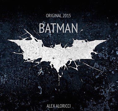 Alex Aloricci - Batman (Original Mix) [2016]
