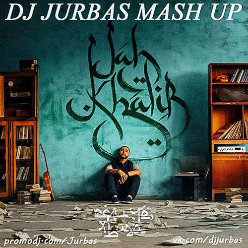 Jah Khalib Vs. Astero   ׸   (DJ JURBAS MASH UP).mp3