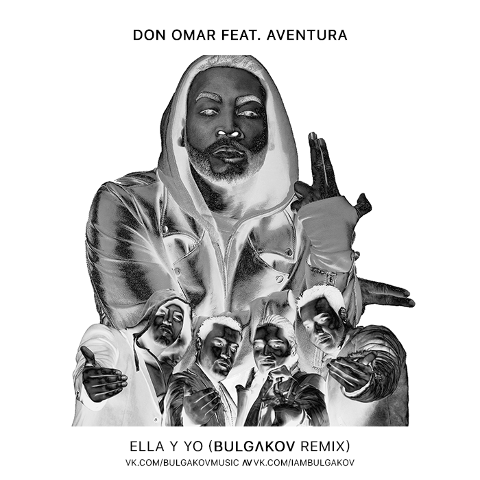 Don Omar feat. Aventura - Ella Y Yo (Bulgakov Remix) [2016]