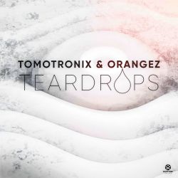 Tomotronix & Orangez - Teardrops (Olly Bell Extended Remix).mp3