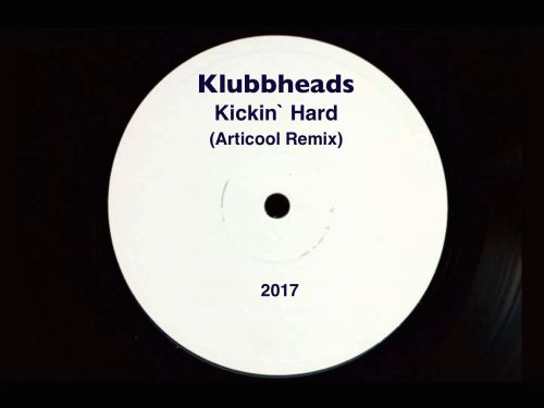 Klubbheads - Kickin` Hard (Aticool Remx) [2017]