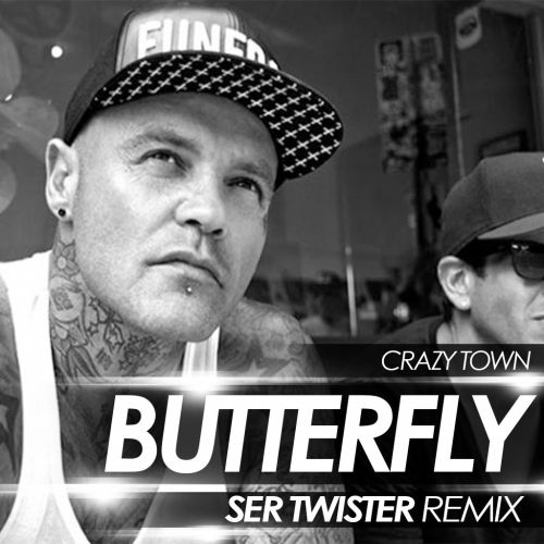 Crazy Town - Butterfly (Ser Twister Extended Remix).wav