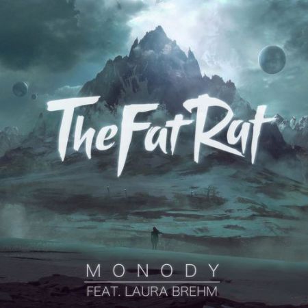 Thefatrat feat. Laura Brehm - Monody (Radio Edit) [2015]