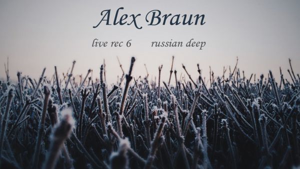 Alex Braun - Ru Deep 2