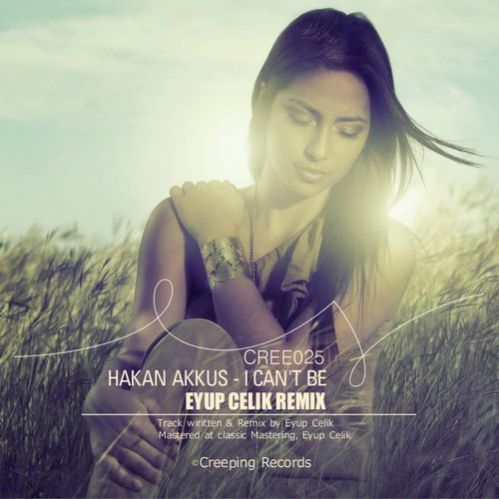 Hakan Akkus - I Can't Be (Eyup Celik Remix).mp3