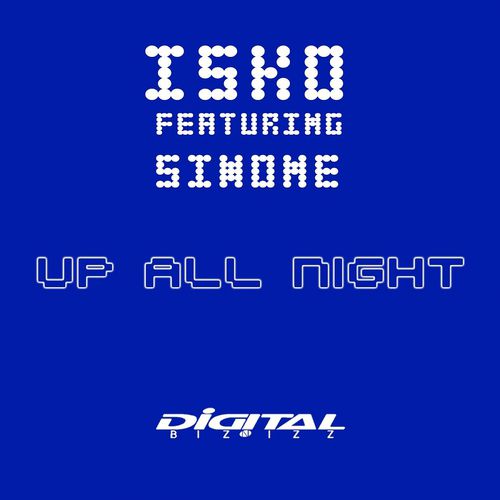 Isko Feat. Simone - Up All Night (Original).mp3