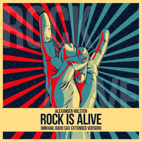 Alexander Holsten -Rock is Alive (Mikhail Rado Sax Extended Version).mp3