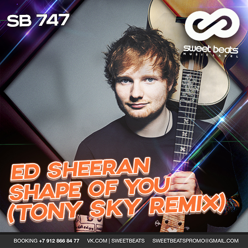 Ed Sheeran - Shape Of You (Tony Sky Remix) [2017]