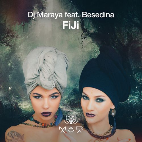 Dj Maraya feat Besedina - Fiji (Original Mix) [2017]