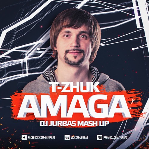 T-Zhuk Vs. Malaa - Amaga 2017 (DJ JURBAS MASH UP).mp3