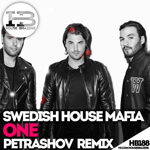 Swedish House Mafia - One (Petrashov Remix) [2017]