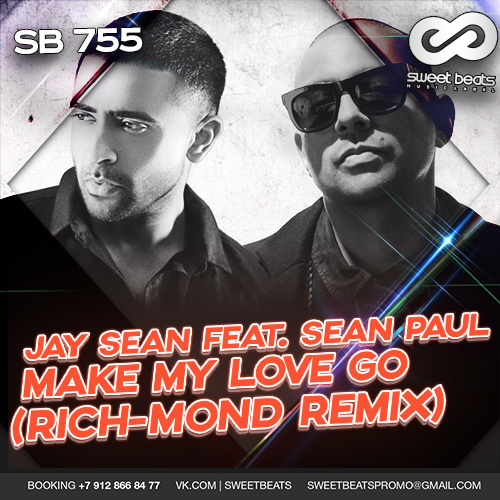 Jay Sean feat. Sean Paul - Make My Love Go (Rich-Mond Remix).mp3