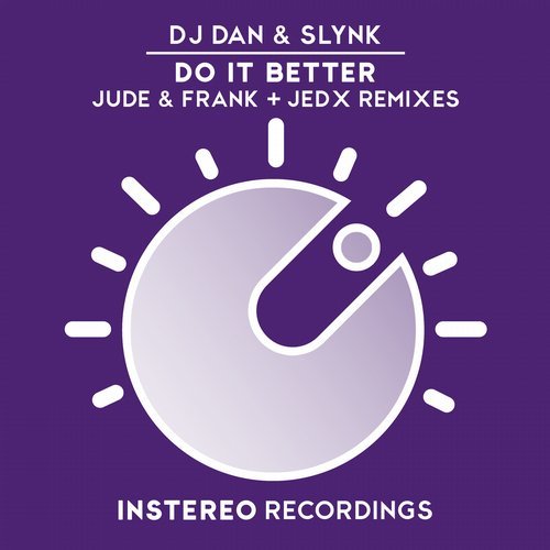 DJ Dan & Slynk - Do It Better (Jude & Frank Remix).mp3