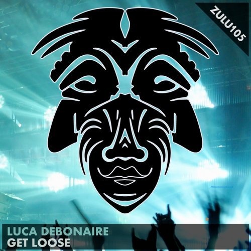 Luca Debonaire - Get Loose (Club Mix) .mp3