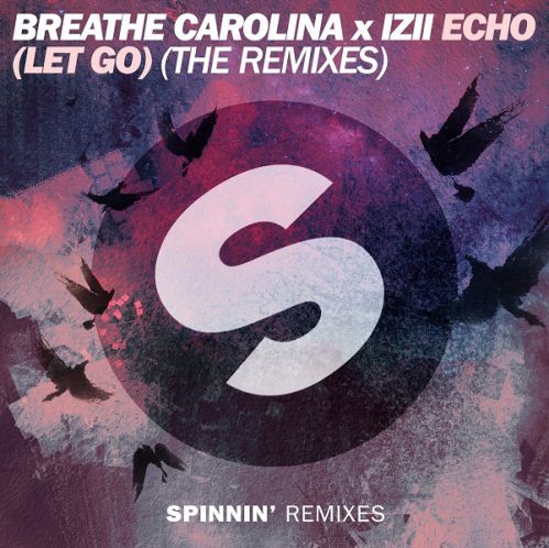 Breathe Carolina & Izii - Echo (Let Go) (Husman Remix).mp3