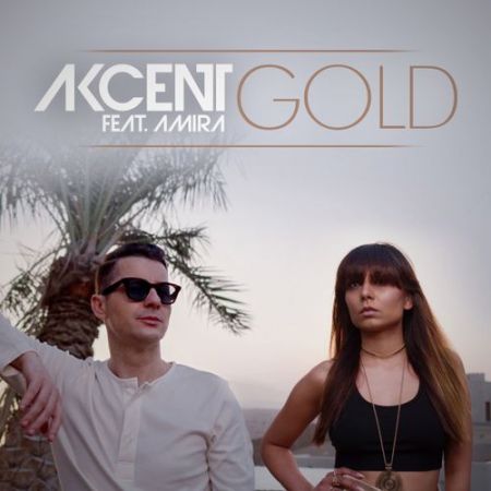 Akcent feat. Amira - Gold (Radio Edit) [Roton].mp3