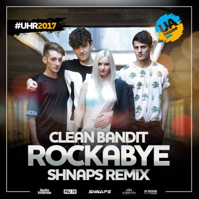 Clean Bandit - Rockabye (Shnaps Remix).mp3