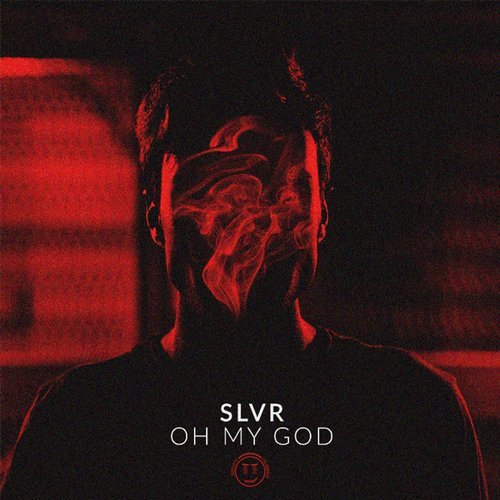 SLVR - Oh My God (Original Mix).mp3