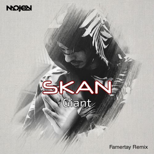 SKAN - Giant (Famertay Radio Edit)[MOJEN Music].mp3