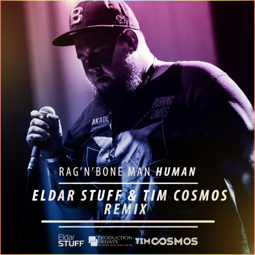 Rag'n'Bone Man  Human (Eldar Stuff, Tim Cosmos Radio Mix).mp3