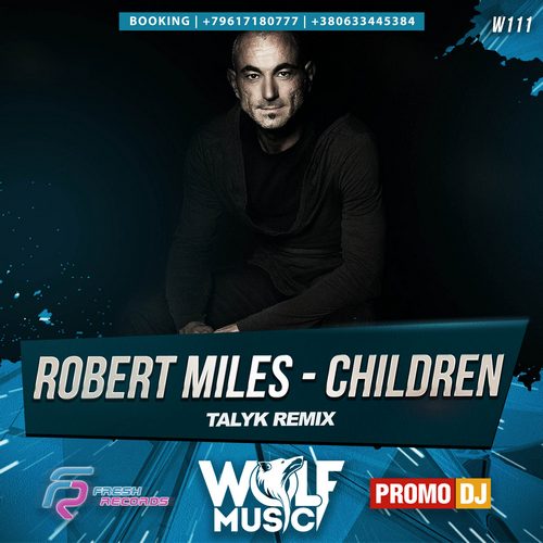Robert Miles - Children (Talyk Remix) [2017]