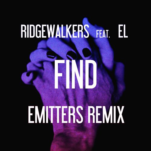Rigewalkers feat. El - Find (Emitters Remix) [2017]
