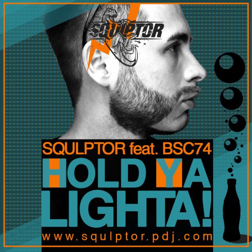 Squlptor feat. BSC74 - Hold Ya Lighta (Original Mix) [2017].wav