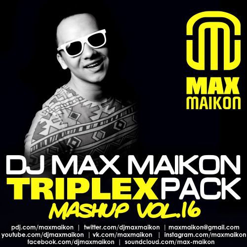 DJ Max Maikon - Triplex Mashup Pack Vol.16 [2017]
