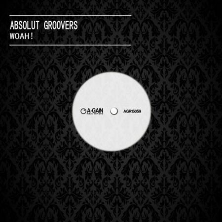 Absolut Groovers - Woah! (Original Mix) [A-Gain Records].mp3