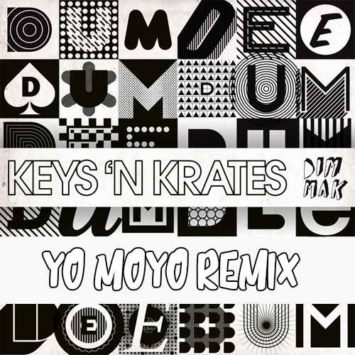 Keys N Krates  Dum Dee Dum (YO MOYO Remix).mp3