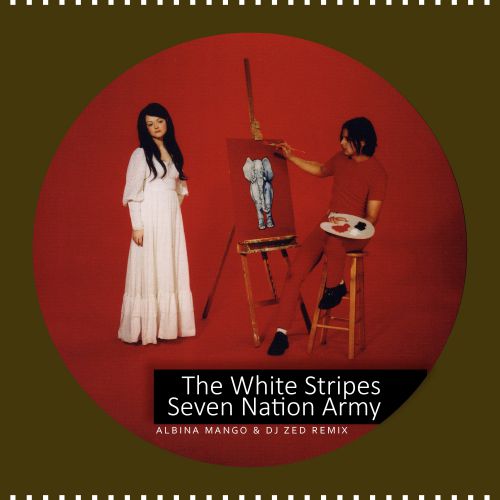 The White Stripes - Seven Nation Army (Albina Mango & Dj ZeD Radio mix).mp3