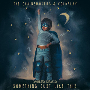 The Chainsmokers & Coldplay - Something Just Like This (DVBLEX Bootleg Mix).mp3