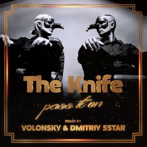 The KnifePass This On (Volonsky & Dmitriy 5Star Remix).mp3