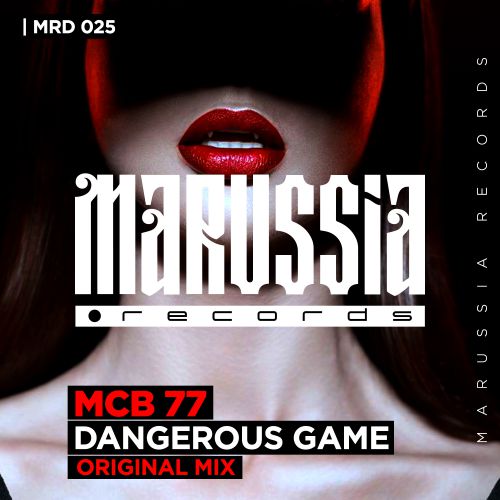 MCB 77 - Dangerous Game (Radio Edit).mp3