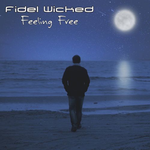 Fidel Wicked - Feeling Free.mp3