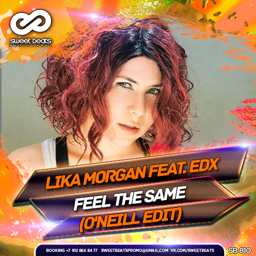 Lika Morgan Feat. EDX - Feel The Same (ONeill Edit).mp3