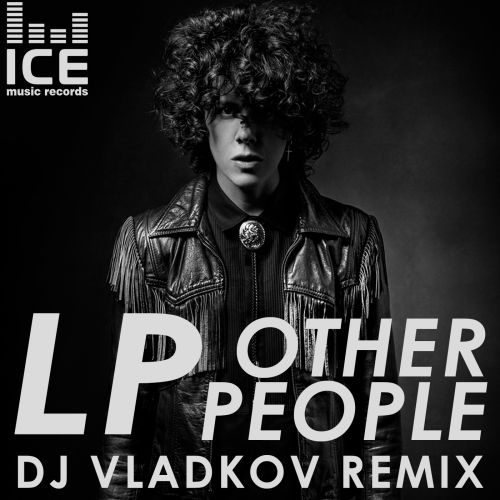 LP - Other People (DJ Vladkov Remix) [2017]