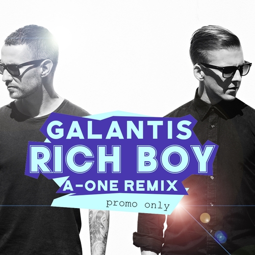 Galantis - Rich Boy (A-One Remix).mp3