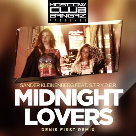 Sander Kleinenberg feat. S.t.r.y.d.e.r - Midnight Lovers (Denis First Radio Remix).mp3