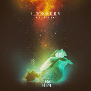 The Him feat. LissA - I Wonder (Curbi Remix).mp3