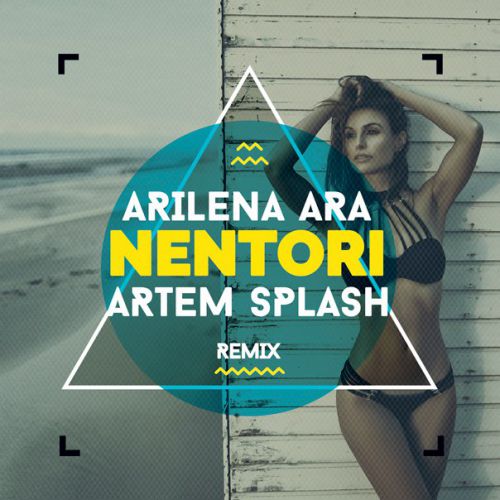 Arilena Ara - Nentori (Artem Splash Remix).mp3
