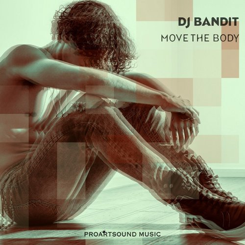 DJ Bandit - Move the body (Original mix).mp3