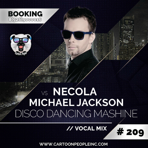 Necola vs Michael Jackson - Disco Dancing Mashine (Vocal Mix).mp3