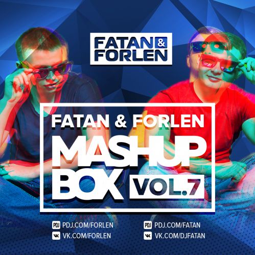 Fatan & Forlen - Mashup Box Vol.7 [2017]