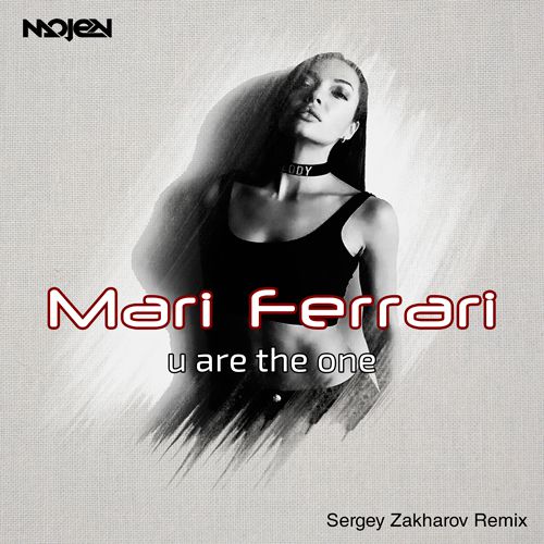 Mari Ferrari - U Are The One (Sergey Zakharov Remix) [2017]