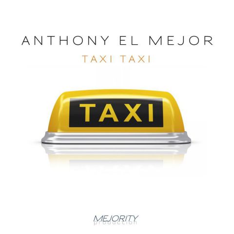 Anthony El Mejor - Такси такси (Radio Cover Edit) [2017]