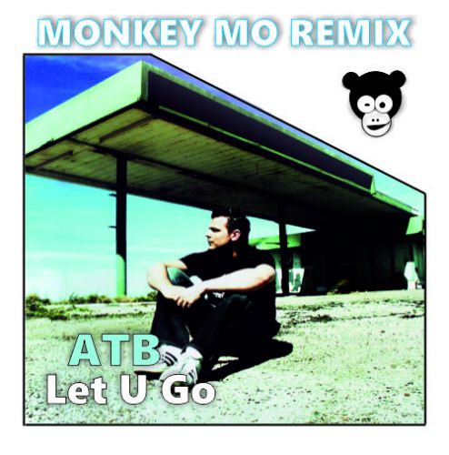 ATB - Let U Go (Monkey MO Radio Edit).mp3