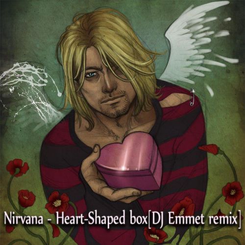 Nirvana - Heart-Shaped Box (DJ Emmet Remix) [2017]